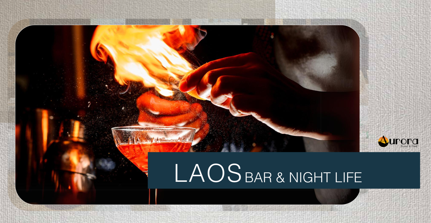 MICE - Bar & Nightlife - Laos