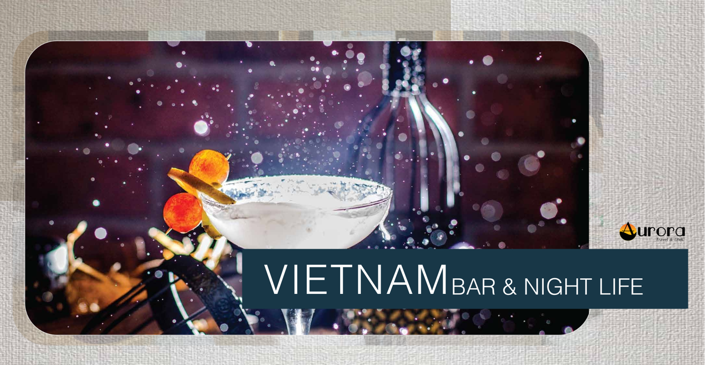 MICE - Bar & Nightlife - Vietnam